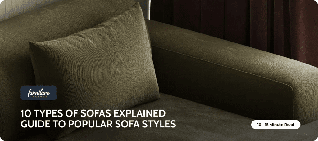 10 Types of Sofas Explained | Popular Sofa Styles Guide - Furniture Instore
