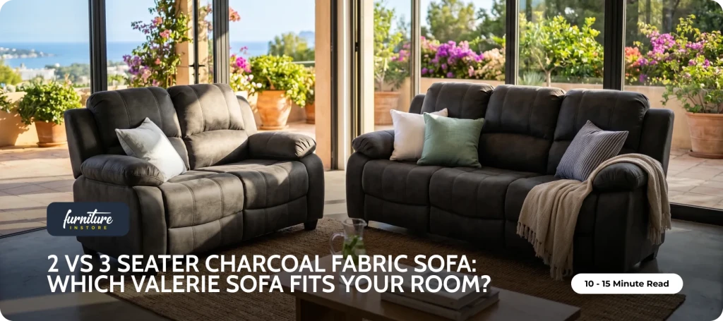 2 Seater vs 3 Seater Charcoal Fabric Sofa: Which Valerie Sofa Fits Your Room? - Furniture Instore