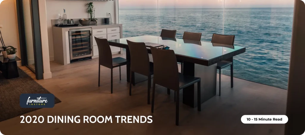 2020 Dining Room Trends - Furniture Instore