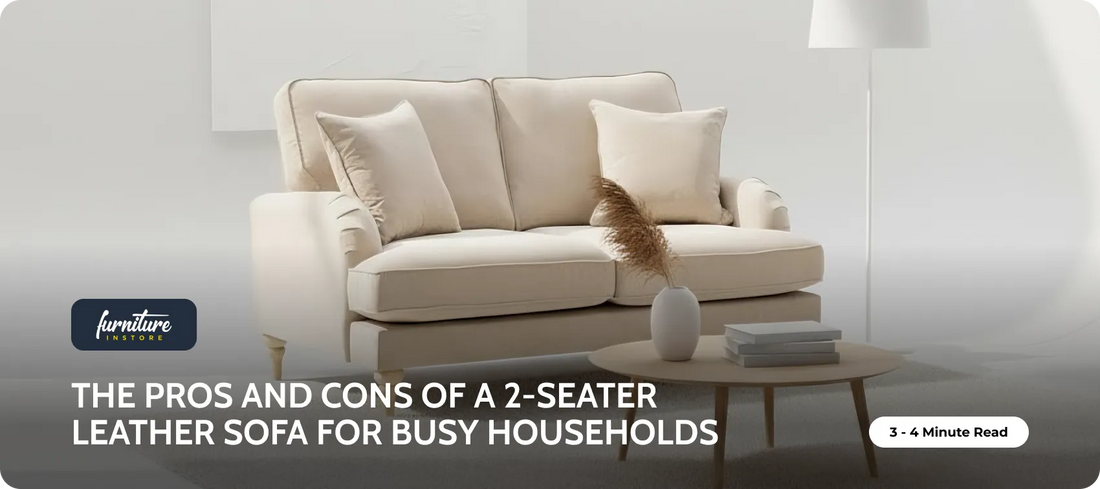 The Pros and Cons of a 2-Seater Leather Sofa for Busy Households