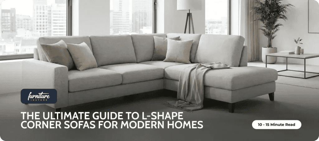 Choosing the Right Size L-Shape Corner Sofa for Your Room - Furniture Instore