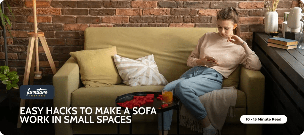 Easy Hacks to Make a Sofa Work in Small Spaces - Furniture Instore