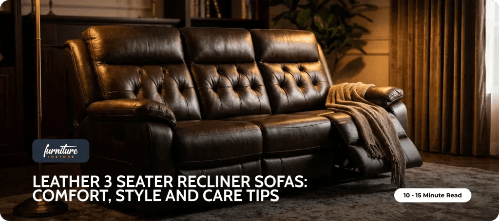 Leather 3 Seater Recliner Sofas | Comfort & Care Guide UK