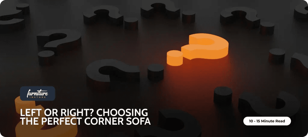 Left or Right Corner Sofa | How to Choose UK Guide