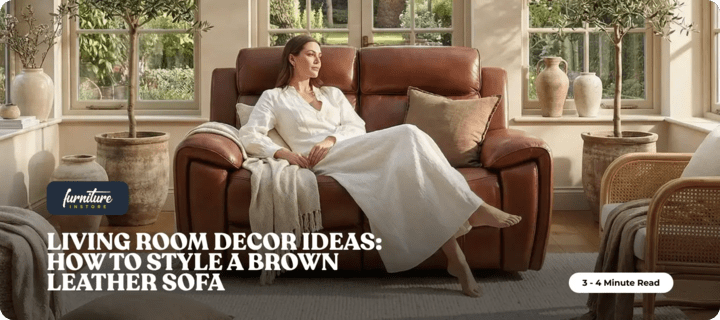 Living Room Decor Ideas: How to Style a Brown Leather Sofa for a Modern Look? - Furniture Instore