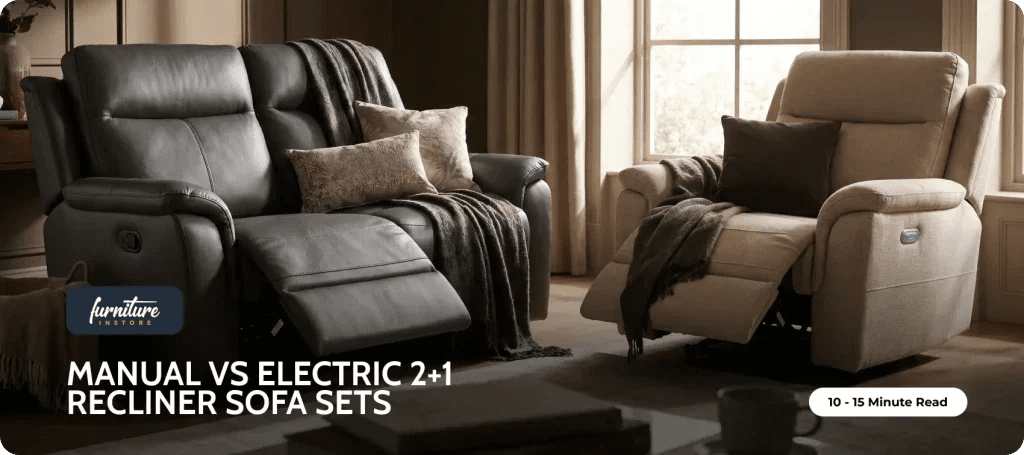 Manual vs Electric 2+1 Recliner Sofa Sets - Furniture Instore