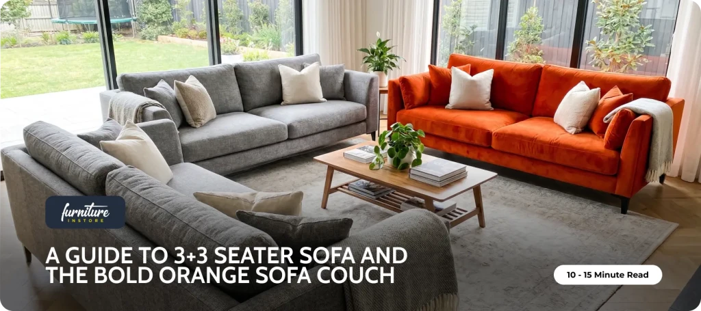 The Ultimate Guide to the 3+3 Seater Sofa and the Bold Orange Sofa Couch - Furniture Instore