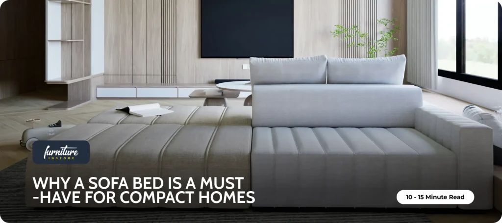 Why a Sofa Bed is a Must-Have for Compact Homes - Furniture Instore
