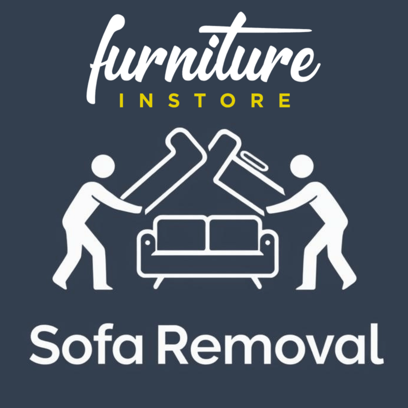 Sofa Removal ( Select Options Below ) - Furniture Instore